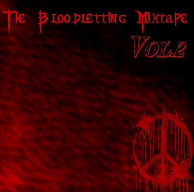 Vol.2 of the Bloodletting Mixtape Series (January 2011)